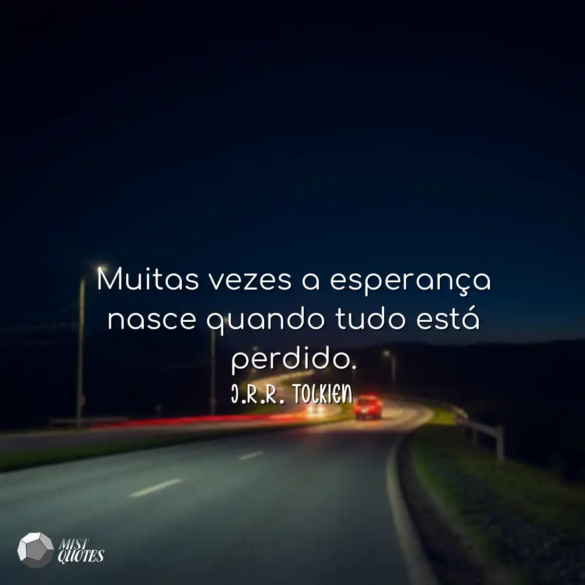 Muitas vezes a esperança nasce quando t