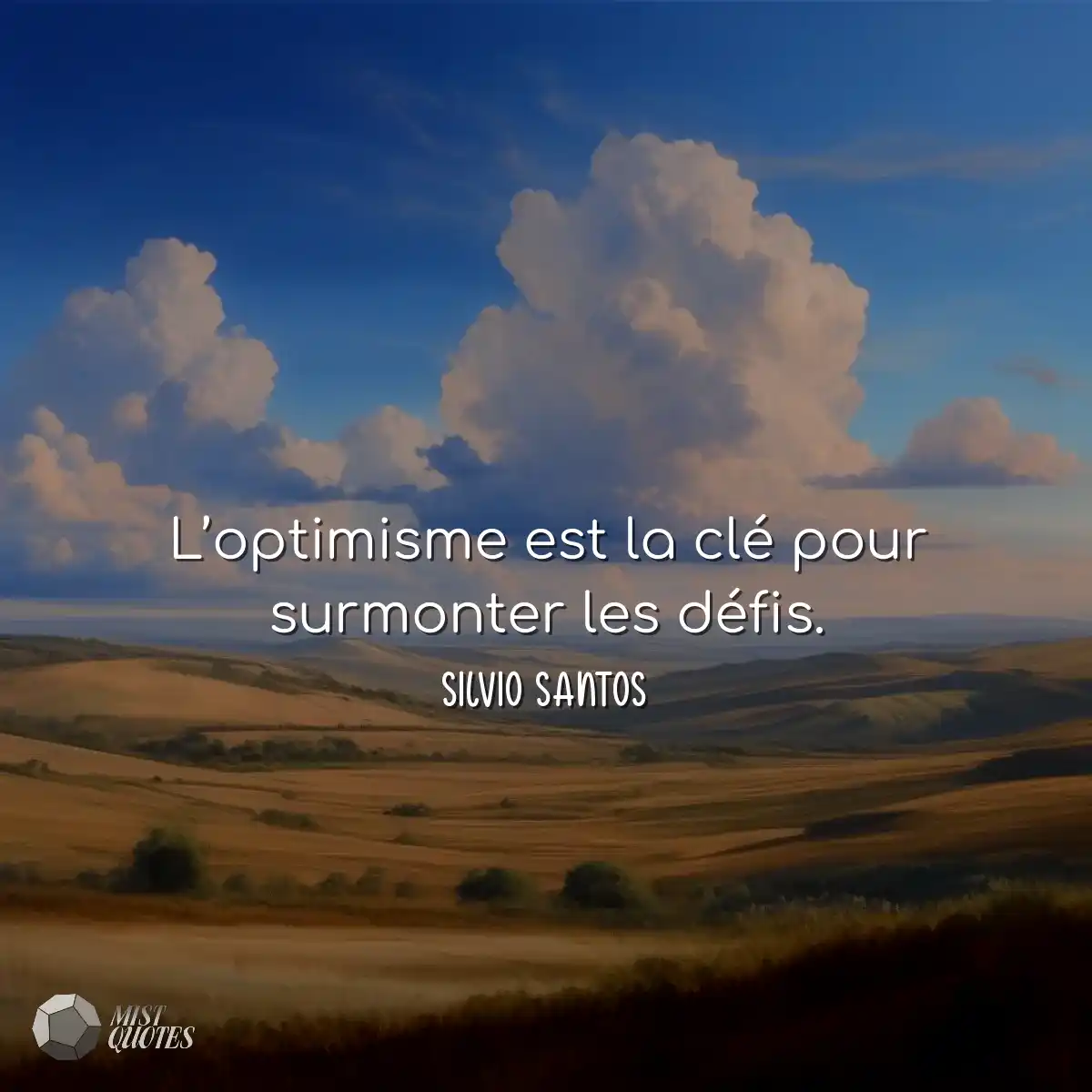 L’optimisme est la clé pour surmonter