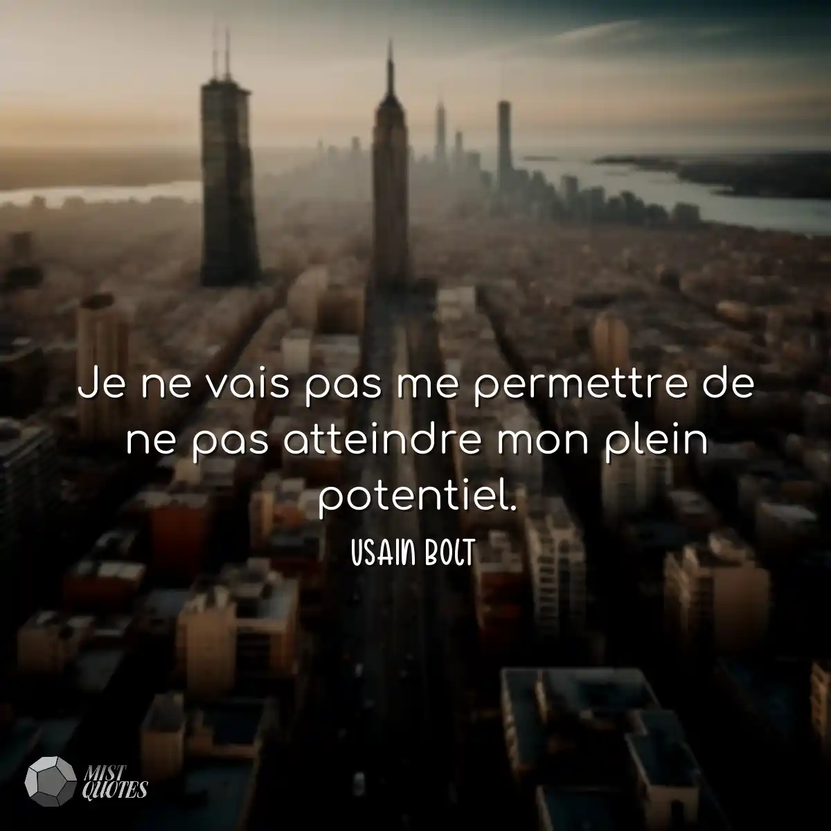 Je ne vais pas me permettre de ne pas atteindre mo