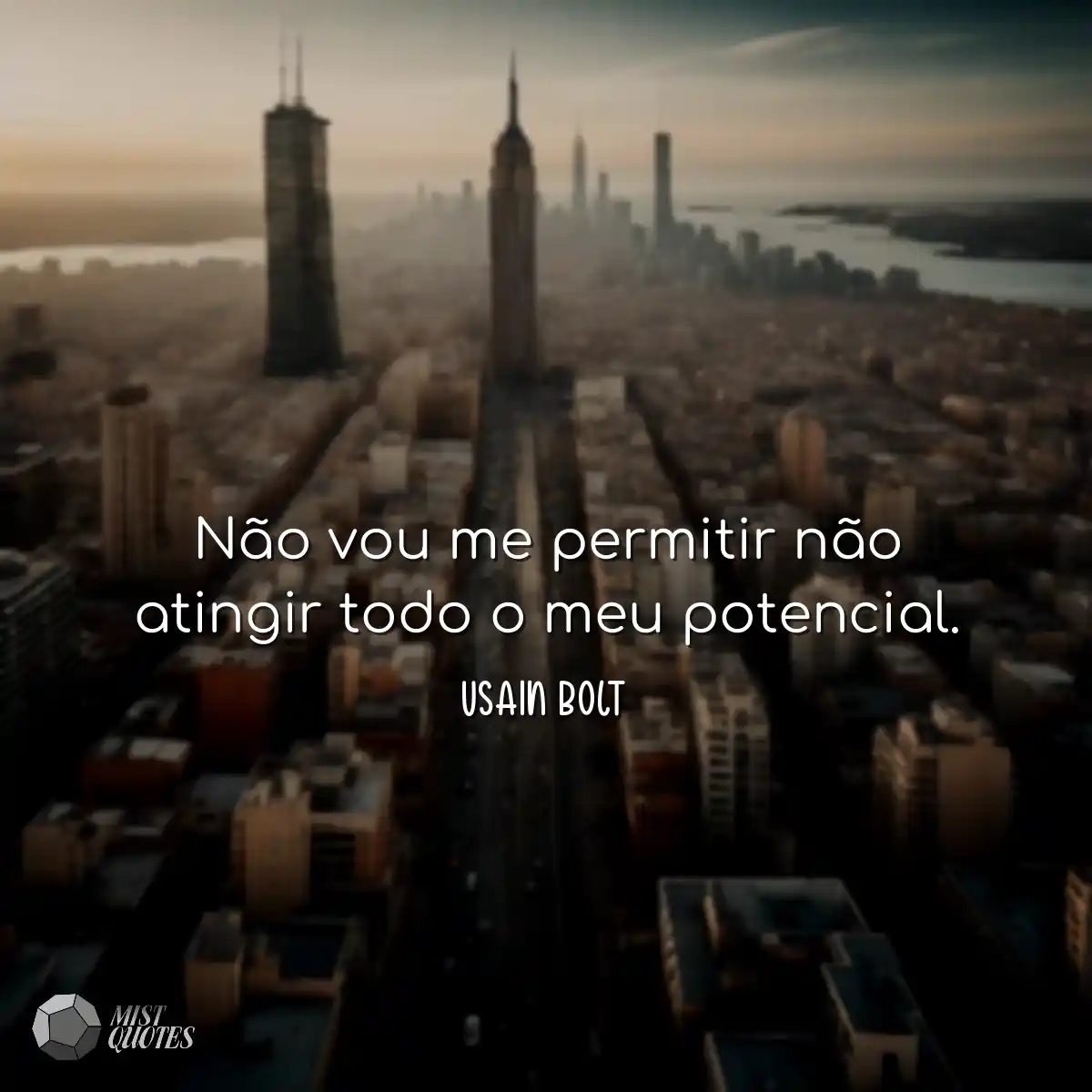 Não vou me permitir não atingir todo o meu potenci