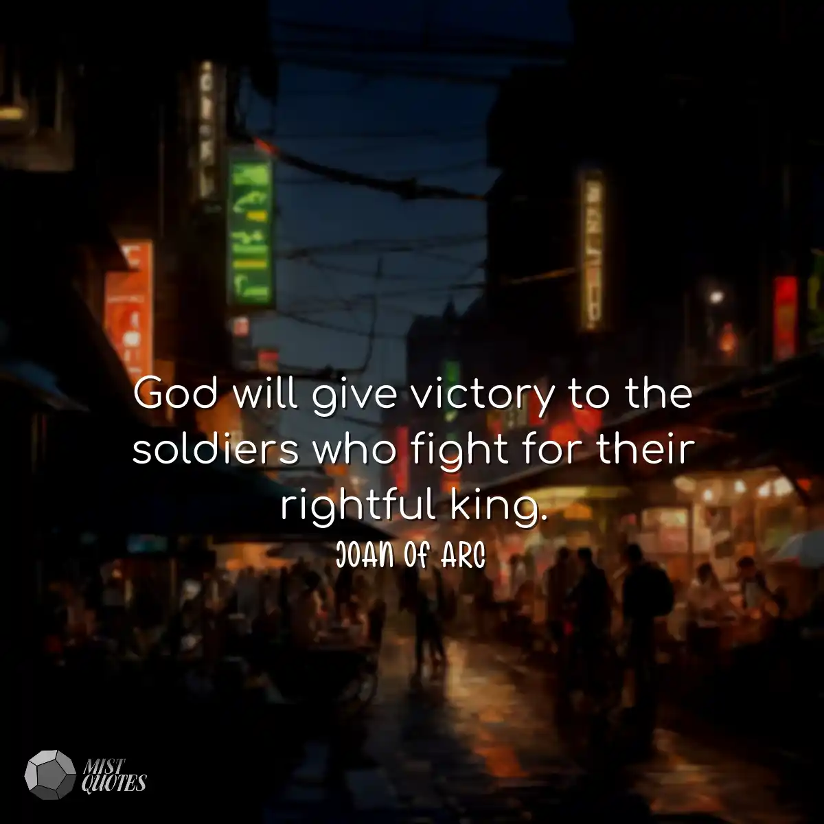 God will give victory to the soldiers wh