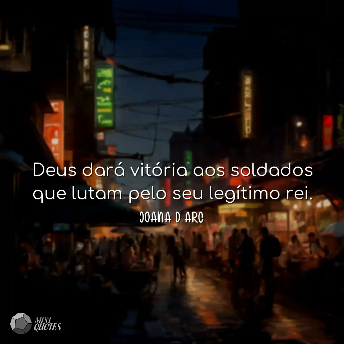 Deus dará vitória aos soldados que lut