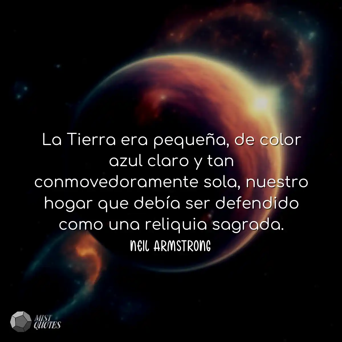 La Tierra era pequeña, de color azul claro y tan c
