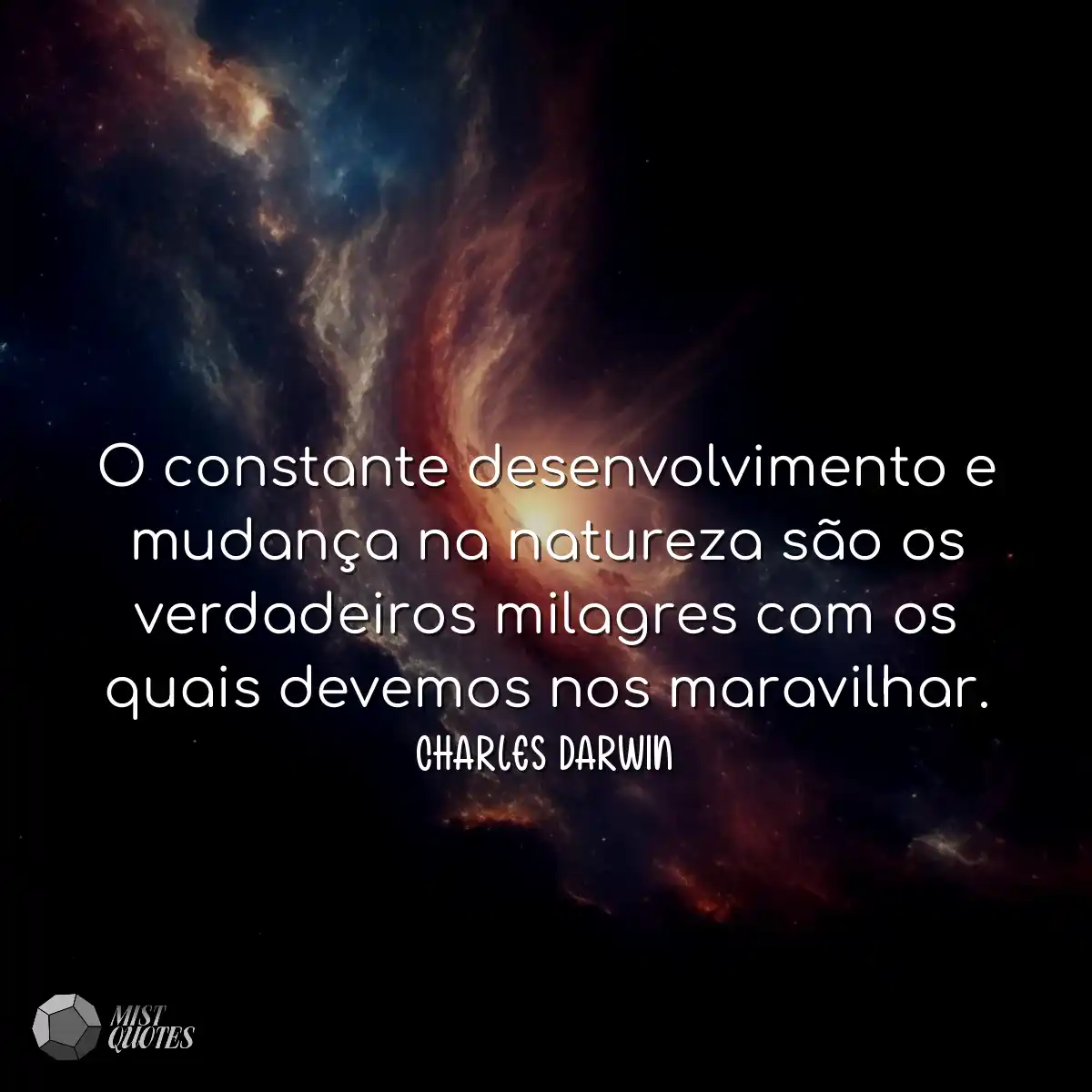 O constante desenvolvimento e mudança na natureza 