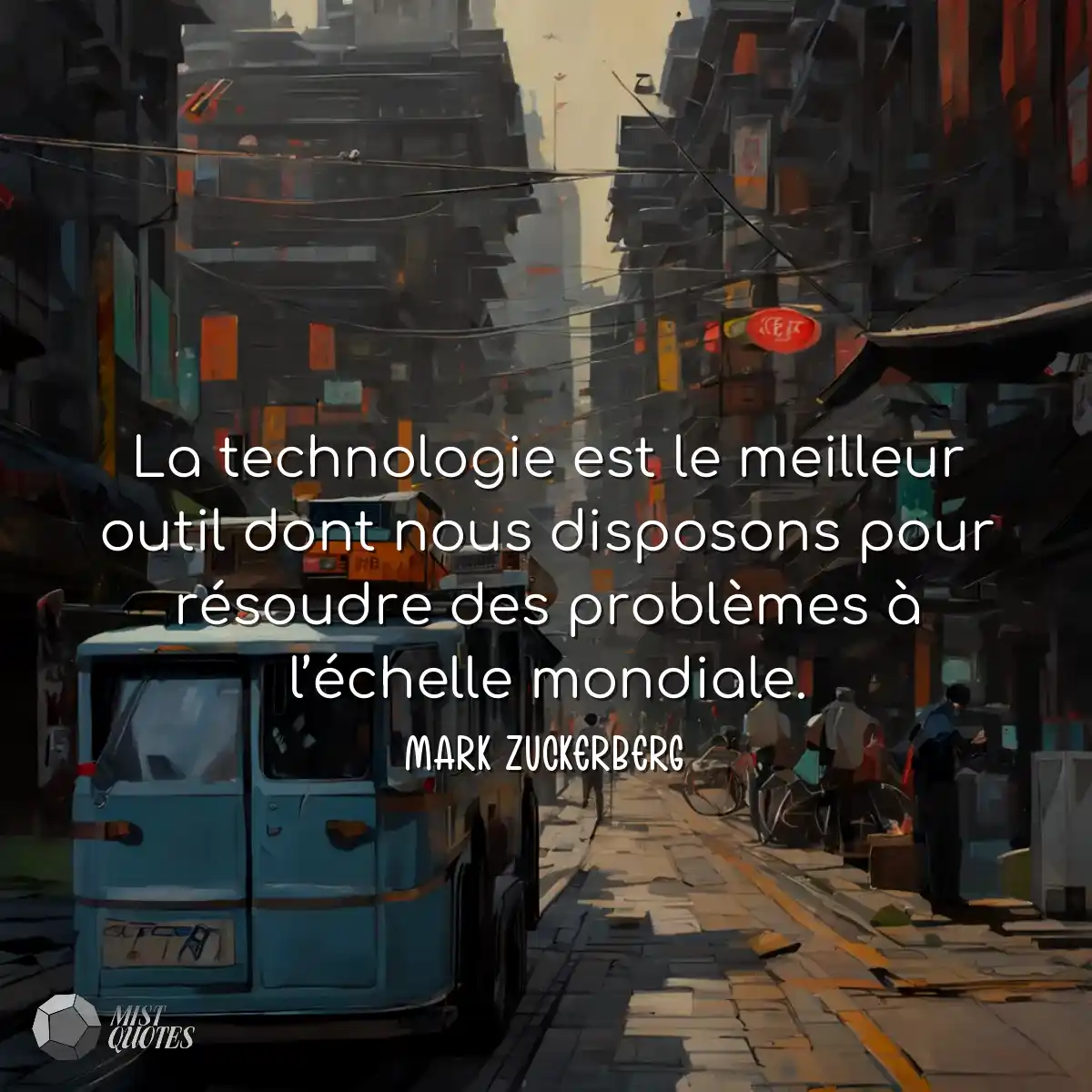 La technologie est le meilleur outil dont nous dis