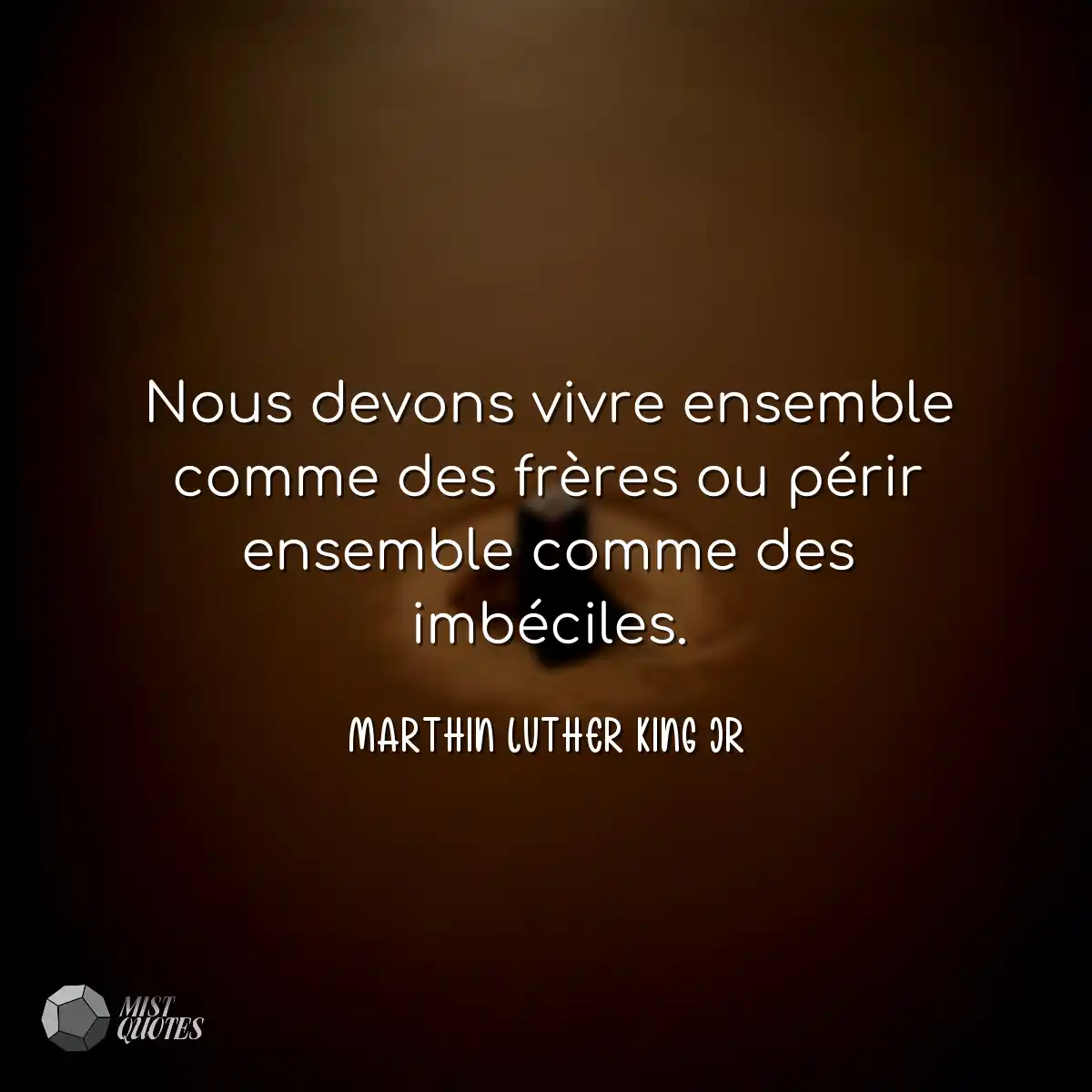 Nous devons vivre ensemble comme des frères ou pér