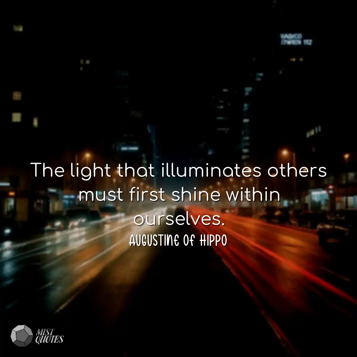 The light that illuminates others must f