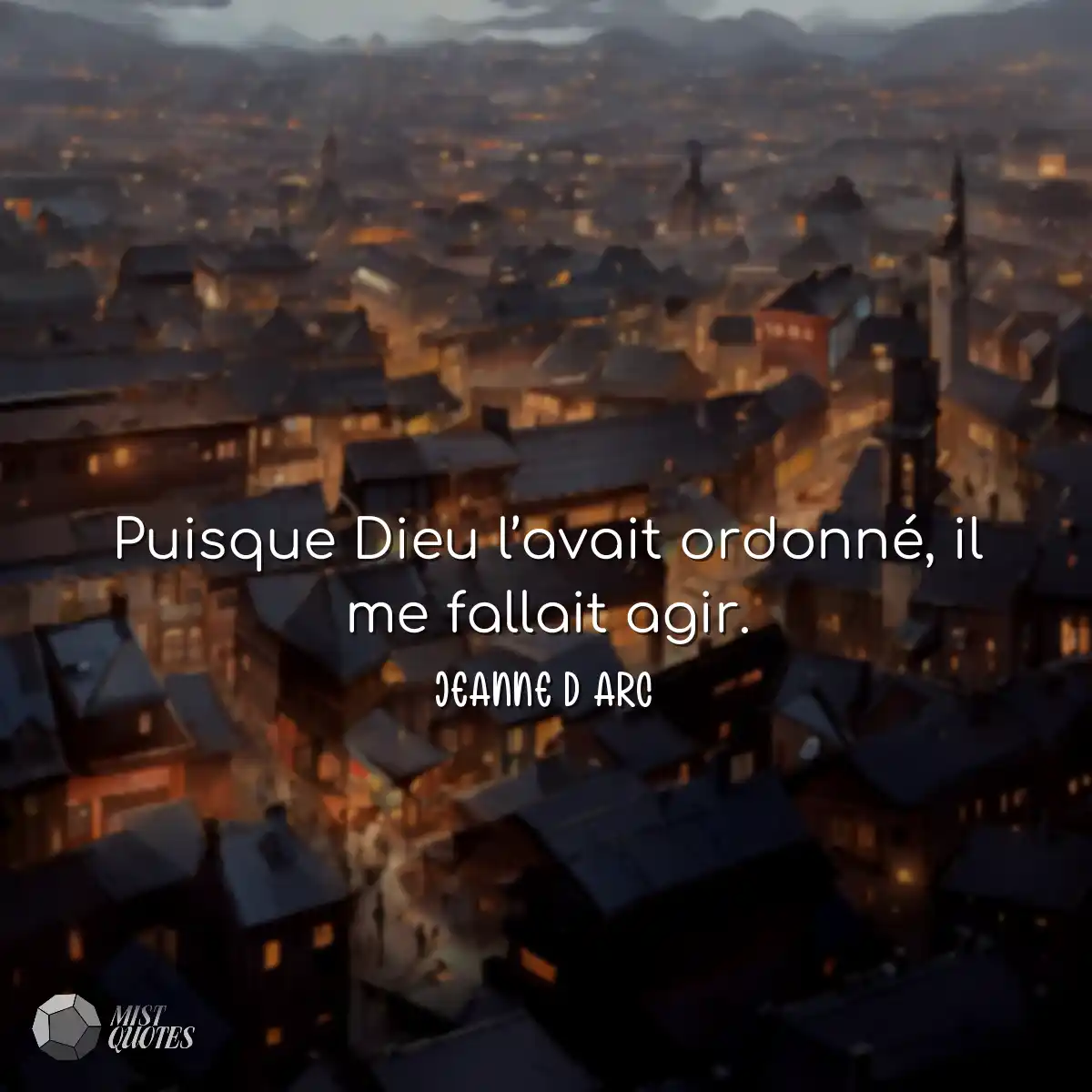 Puisque Dieu l’avait ordonné, il me f