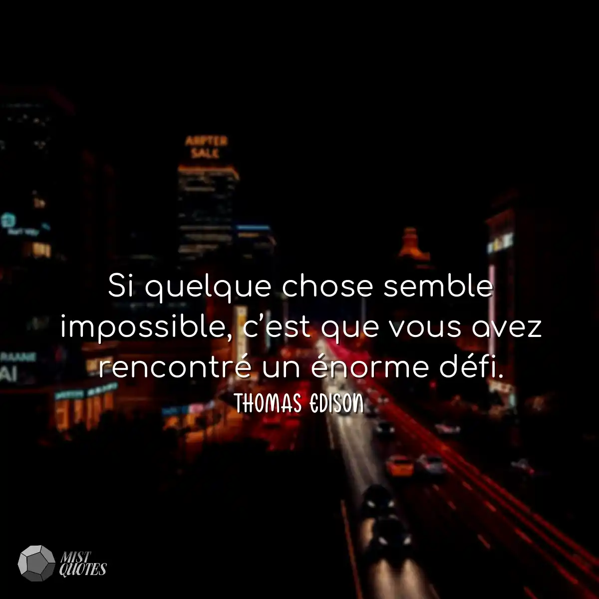 Si quelque chose semble impossible, c’