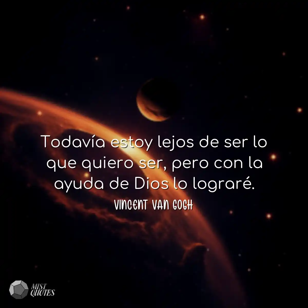 Todavía estoy lejos de ser lo que quiero ser, pero