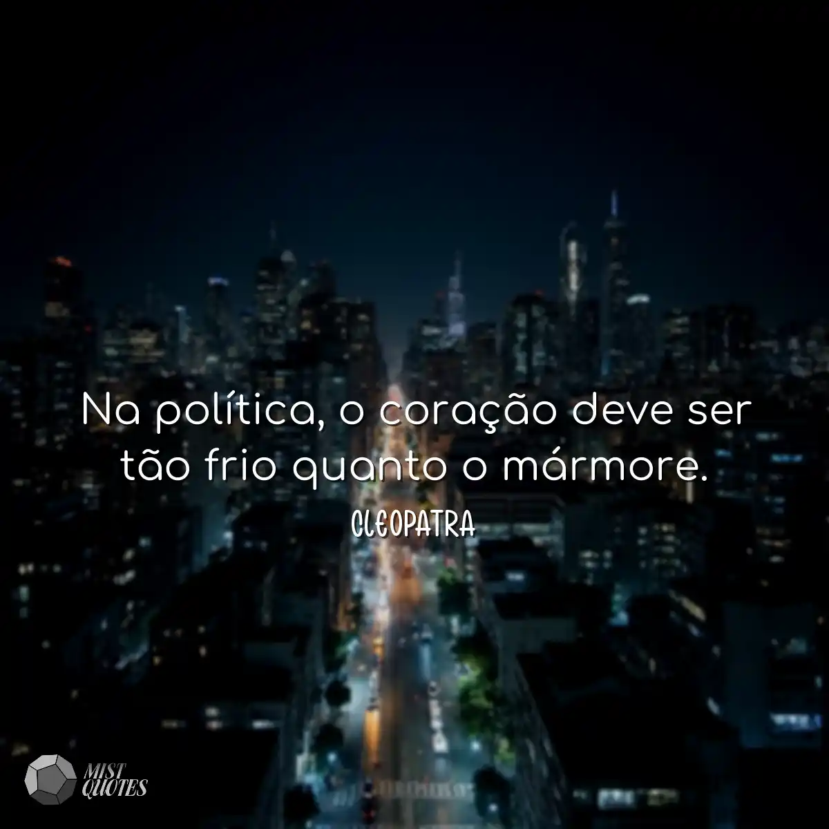 Na política, o coração deve ser tão 