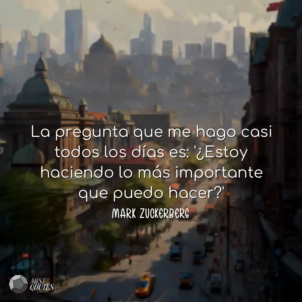 La pregunta que me hago casi todos los días es: '¿