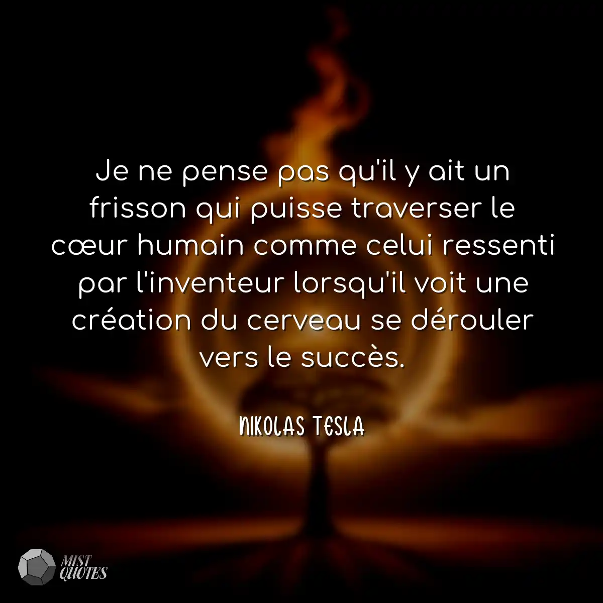 Je ne pense pas qu'il y ait un frisson q