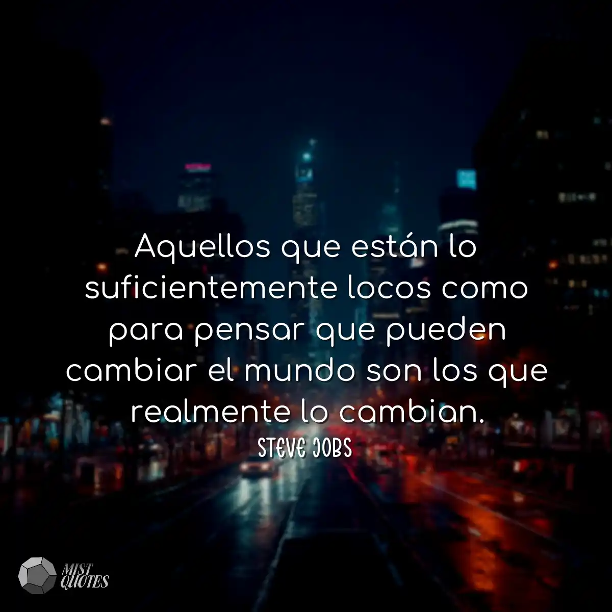 Aquellos que están lo suficientemente l