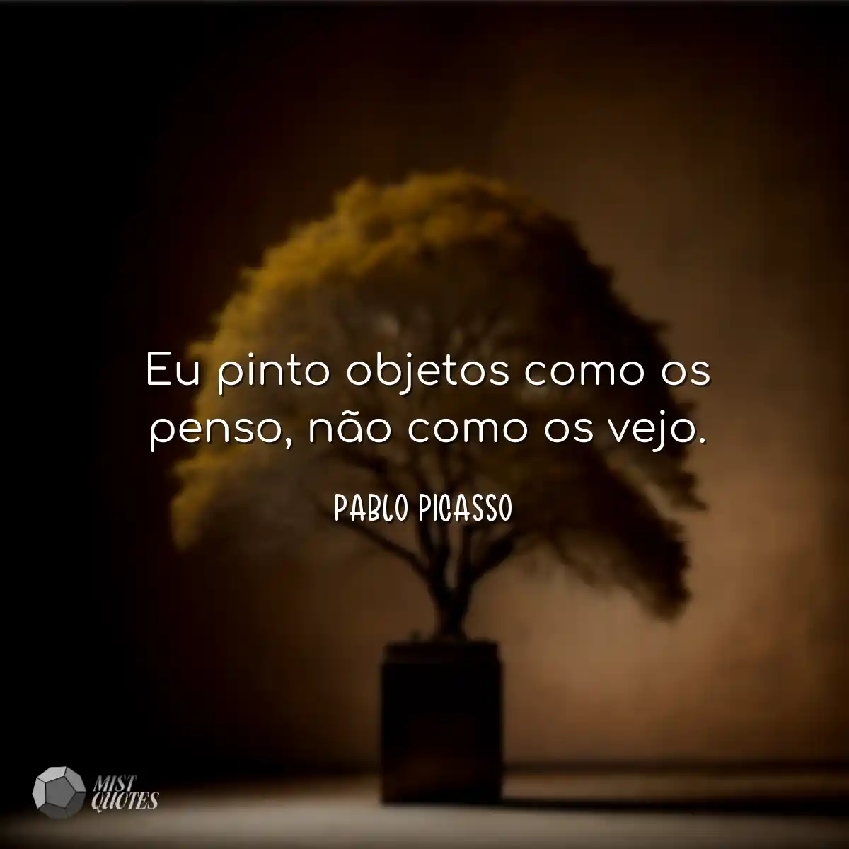 Eu pinto objetos como os penso, não com