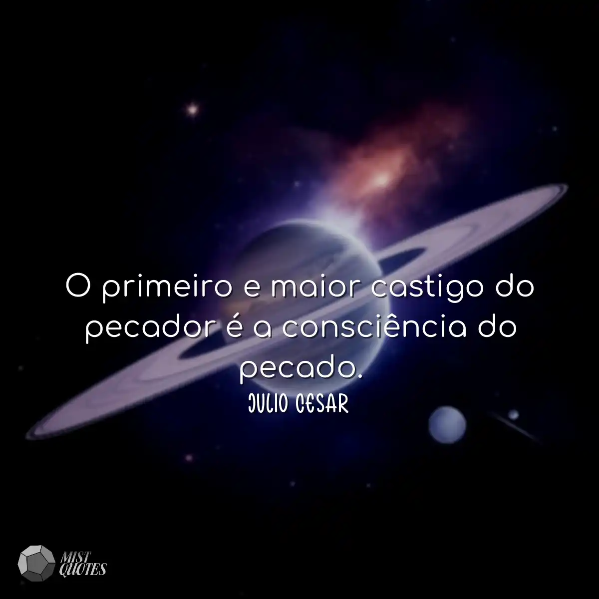 O primeiro e maior castigo do pecador é