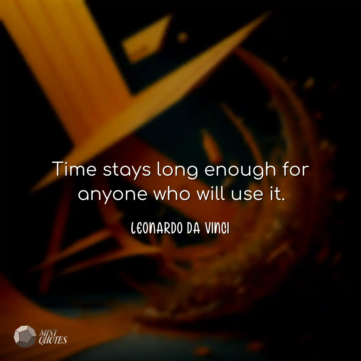 Time stays long enough for anyone who wi