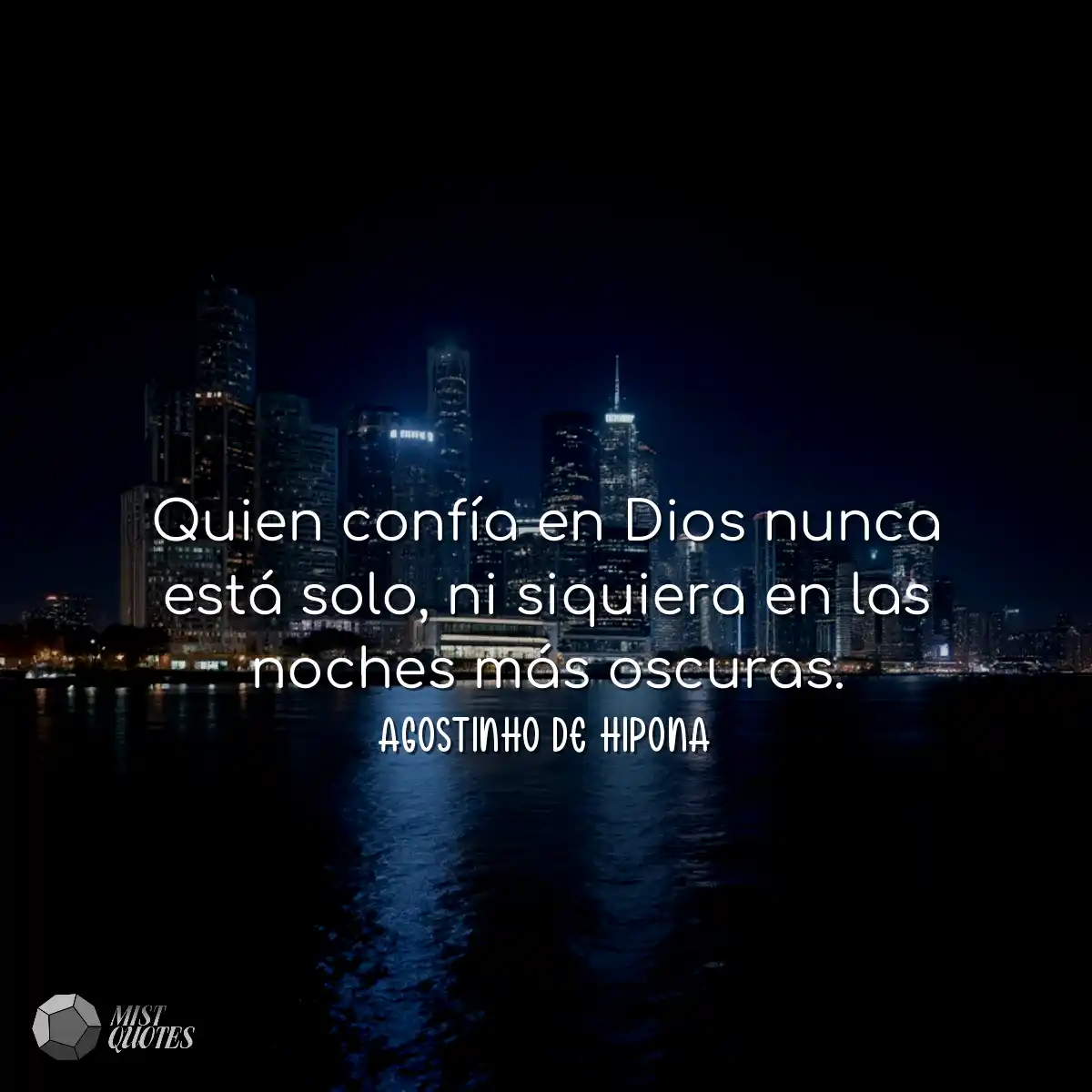 Quien confía en Dios nunca está solo, 