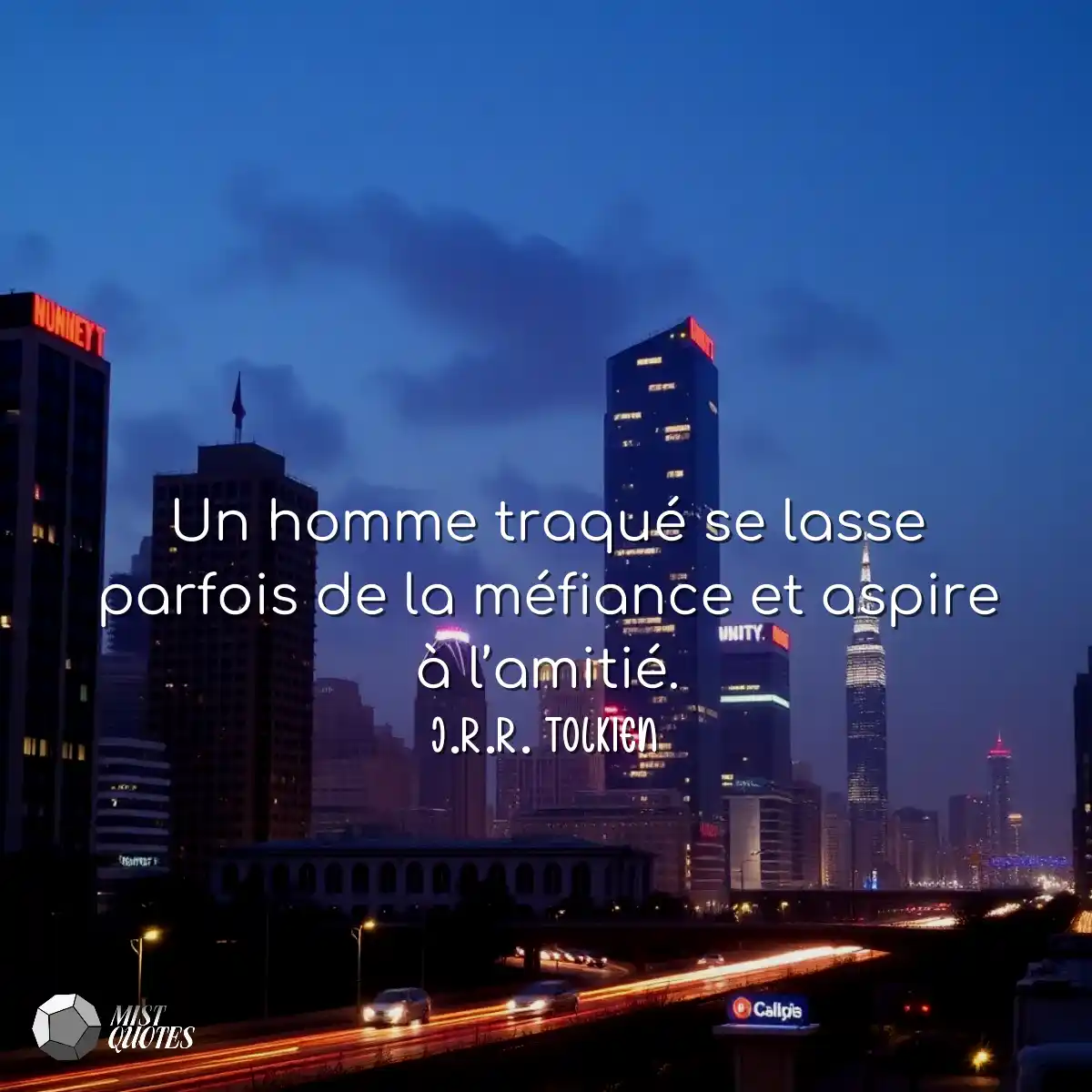 Un homme traqué se lasse parfois de la 