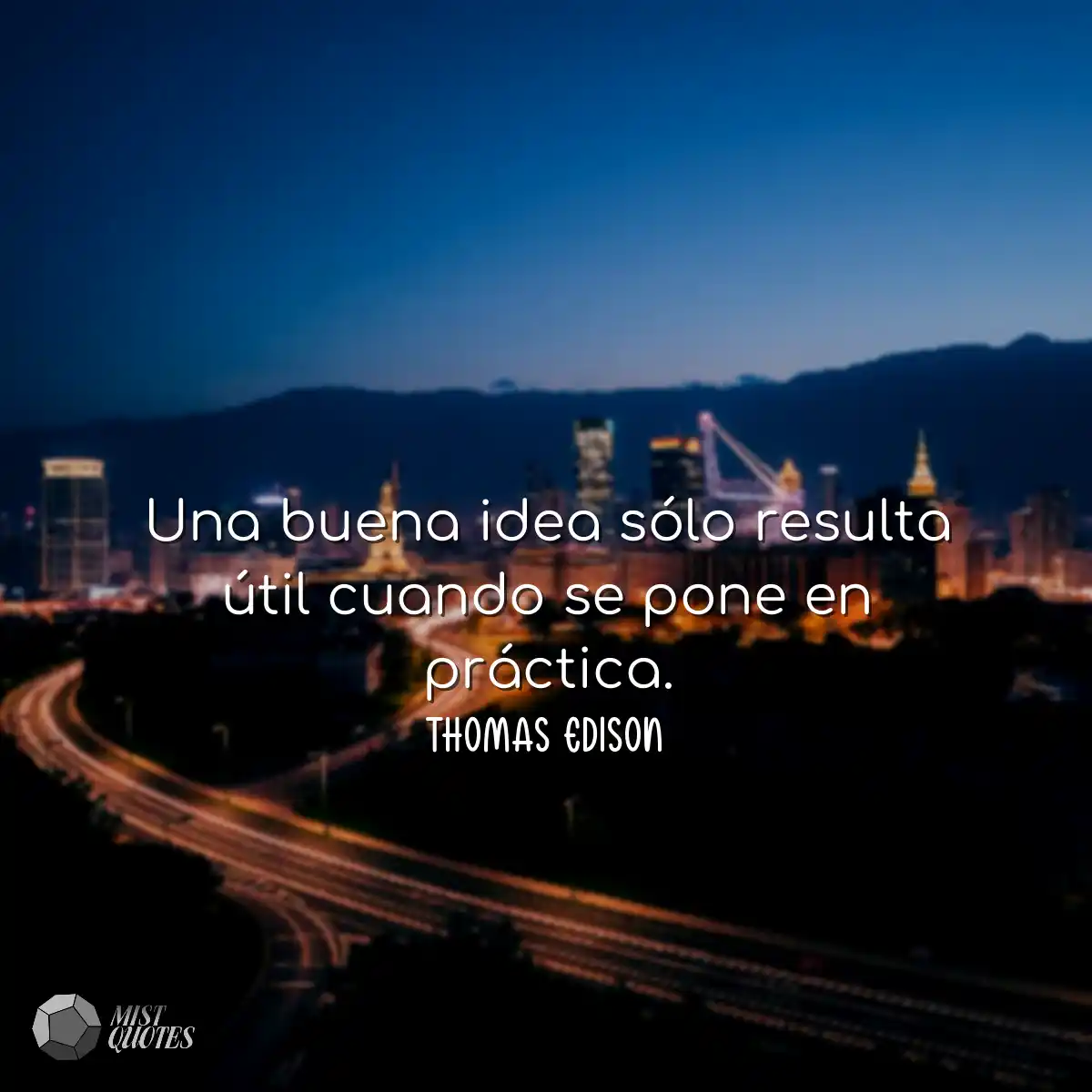Una buena idea sólo resulta útil cuand