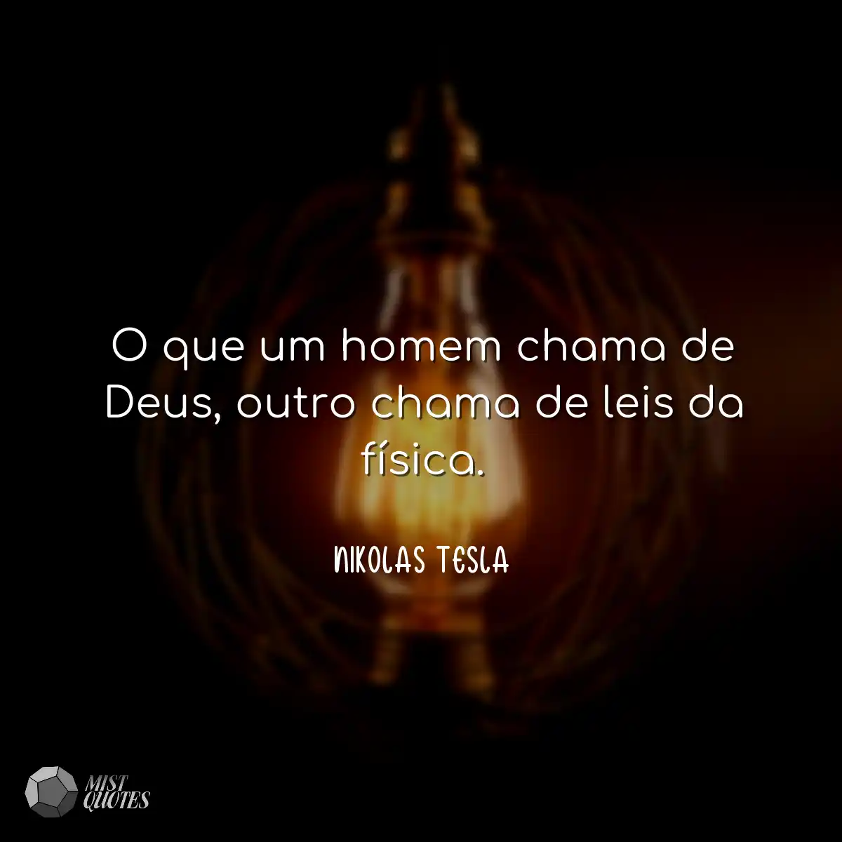 O que um homem chama de Deus, outro cham