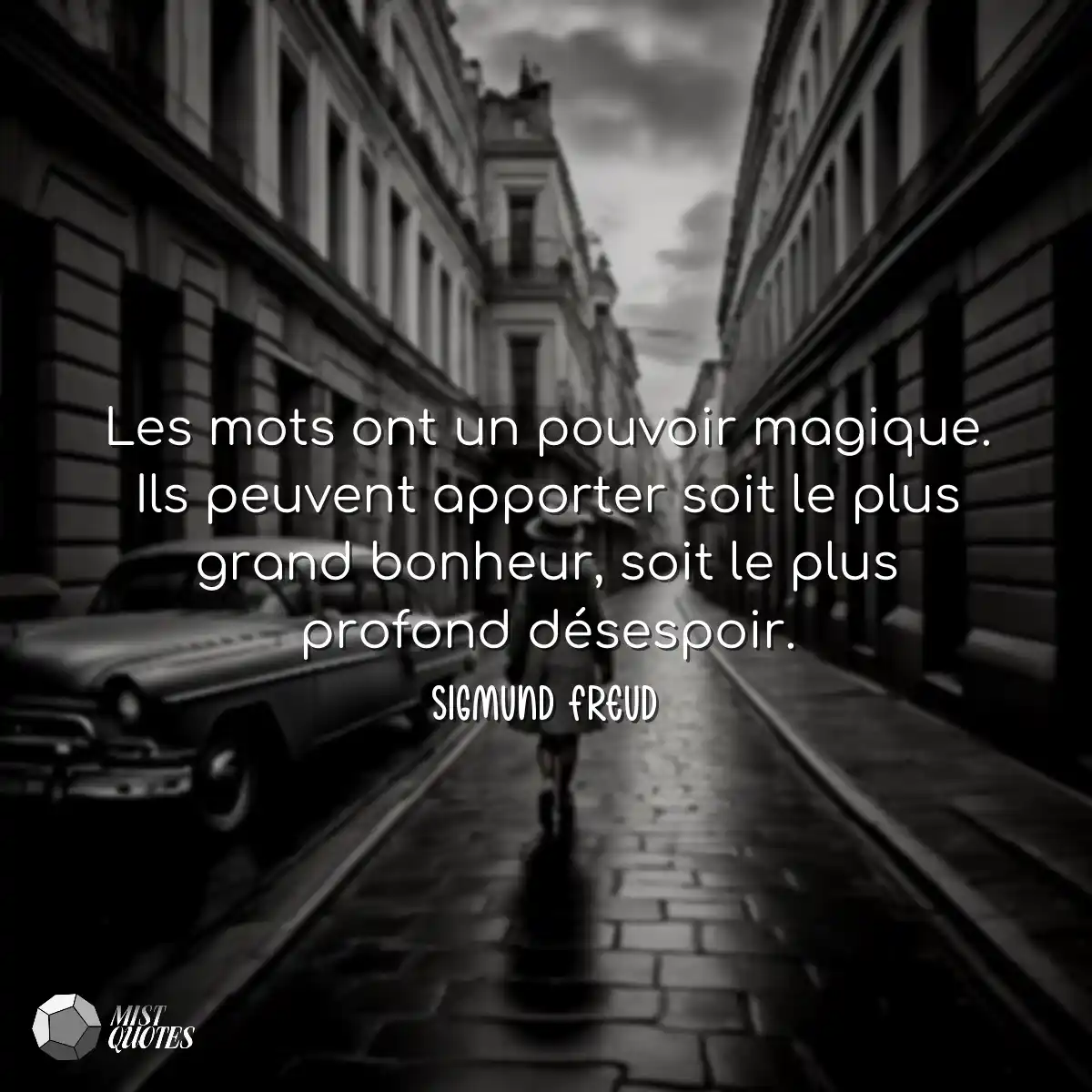Les mots ont un pouvoir magique. Ils peuvent appor