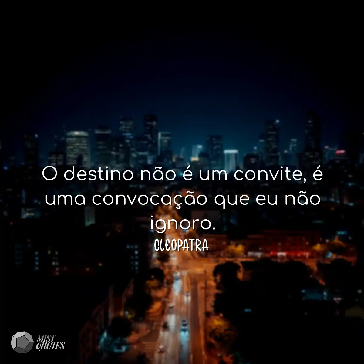 O destino não é um convite, é uma convocação que e