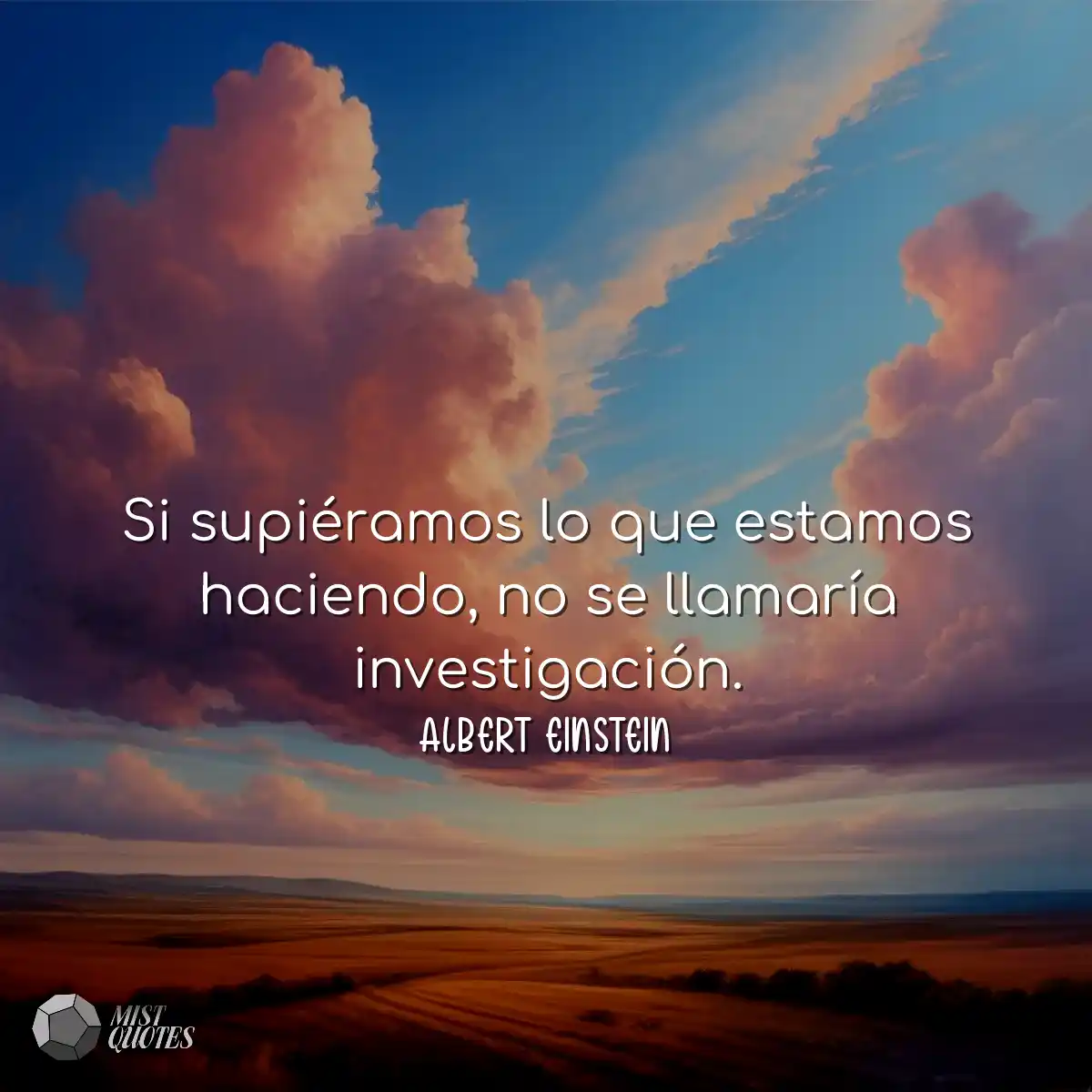 Si supiéramos lo que estamos haciendo, 