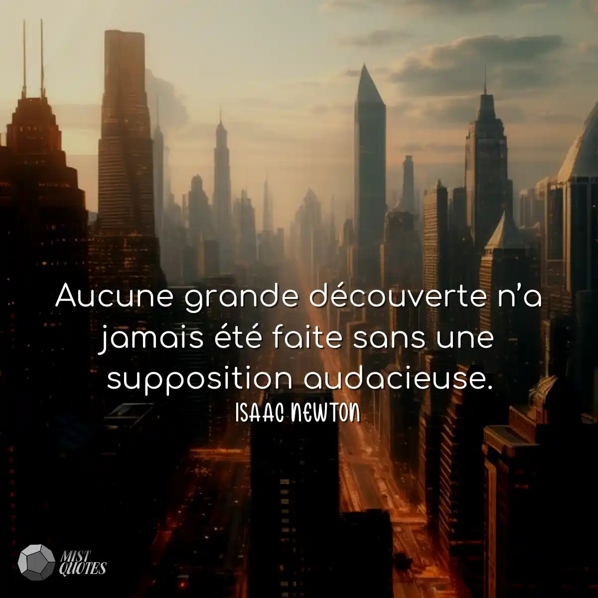 Aucune grande découverte n’a jamais été faite sans