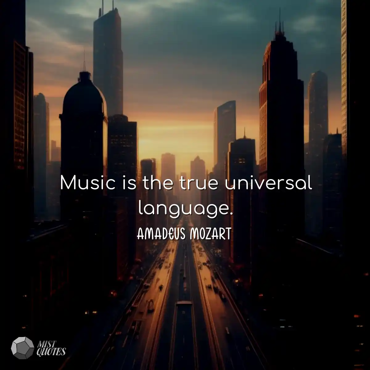 Music is the true universal language.