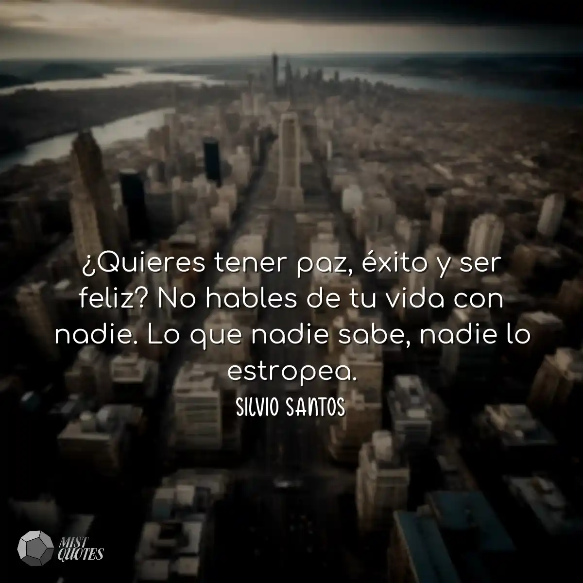 ¿Quieres tener paz, éxito y ser feliz? No hables d