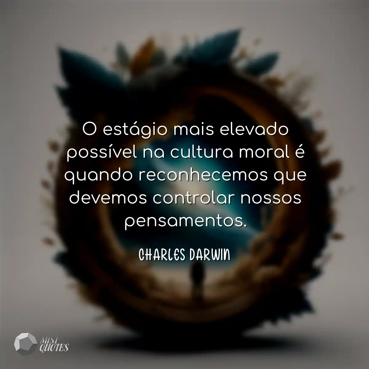 O estágio mais elevado possível na cultura moral é