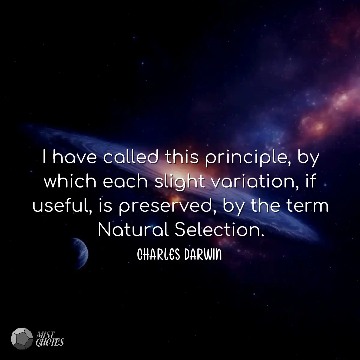 I have called this principle, by which e