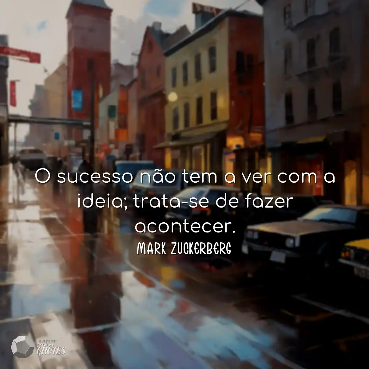 O sucesso não tem a ver com a ideia; tr