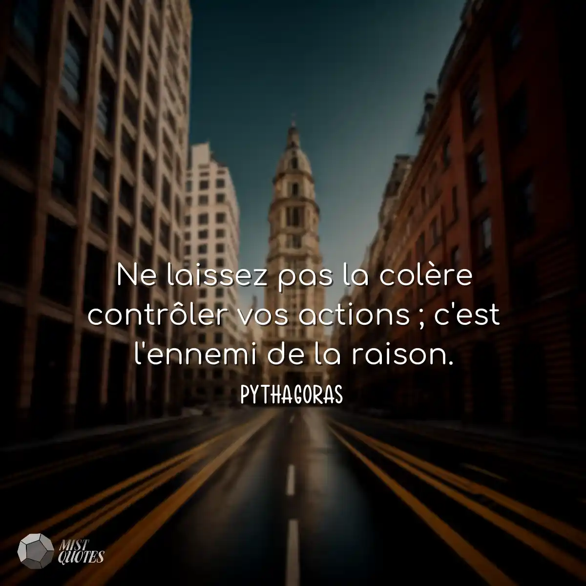 Ne laissez pas la colère contrôler vos actions ; c
