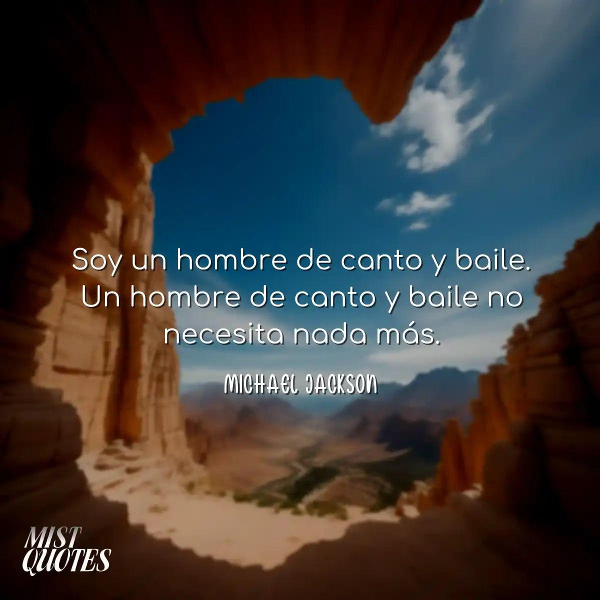 Soy un hombre de canto y baile. Un hombr