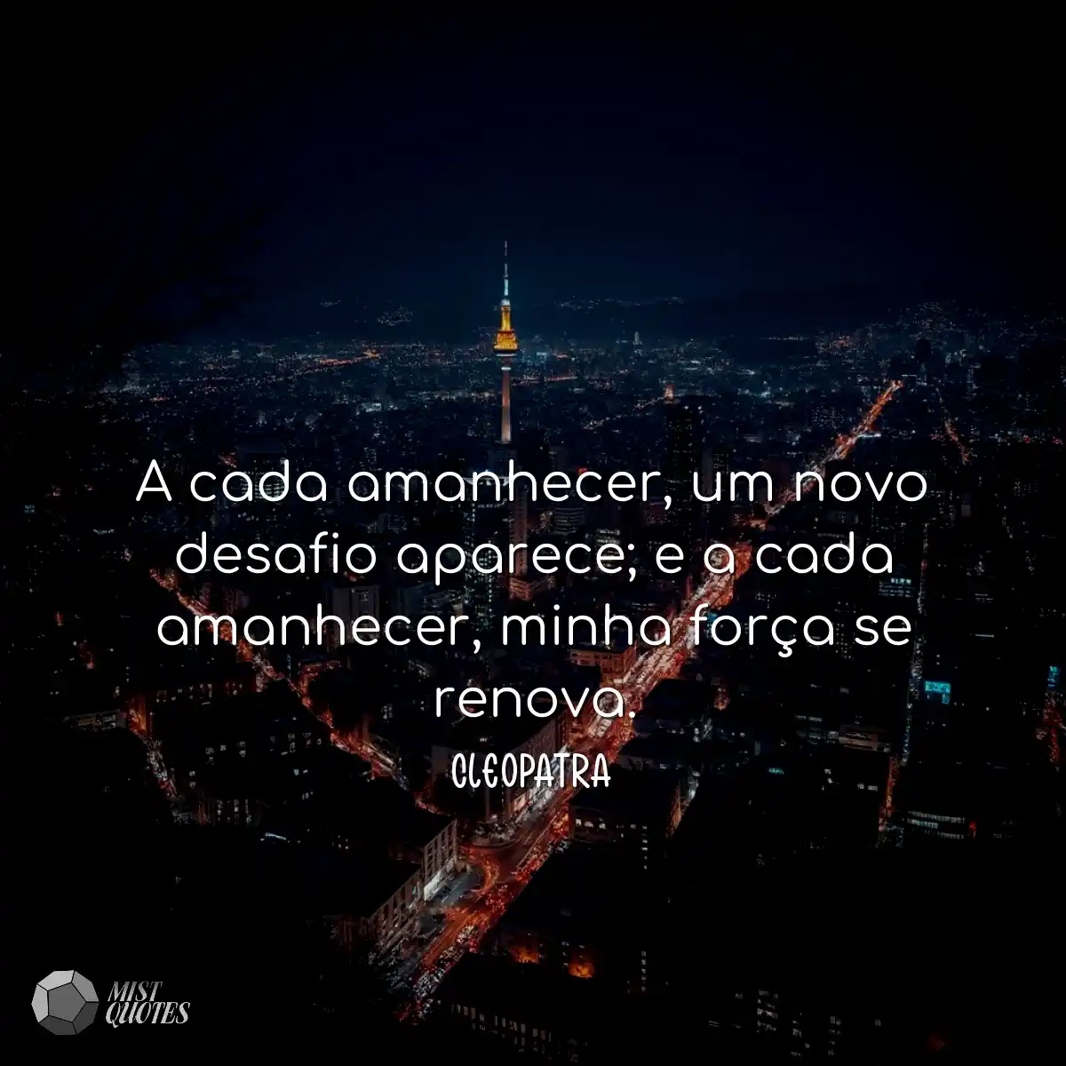 A cada amanhecer, um novo desafio aparece; e a cad