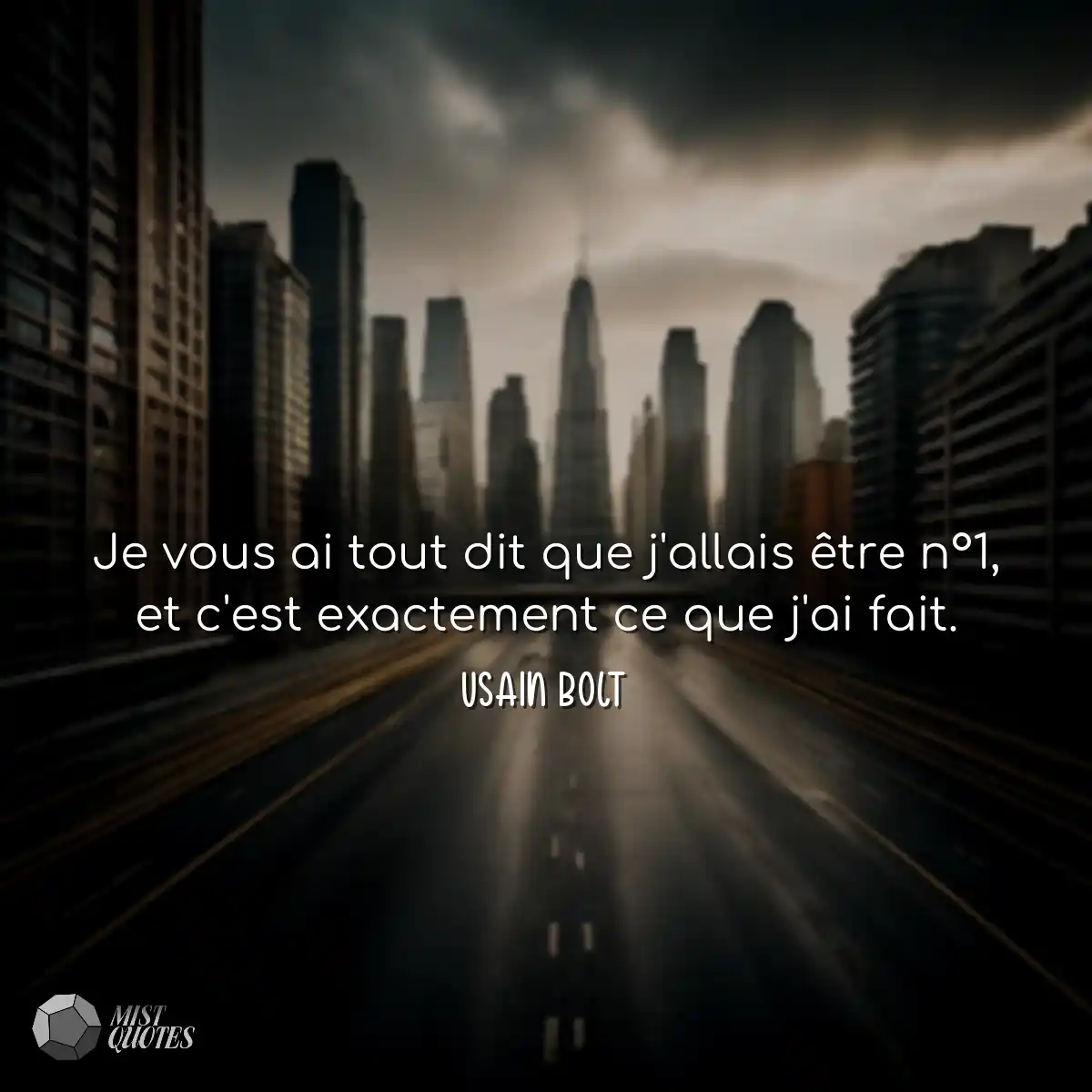 Je vous ai tout dit que j'allais être n°1, et c'es