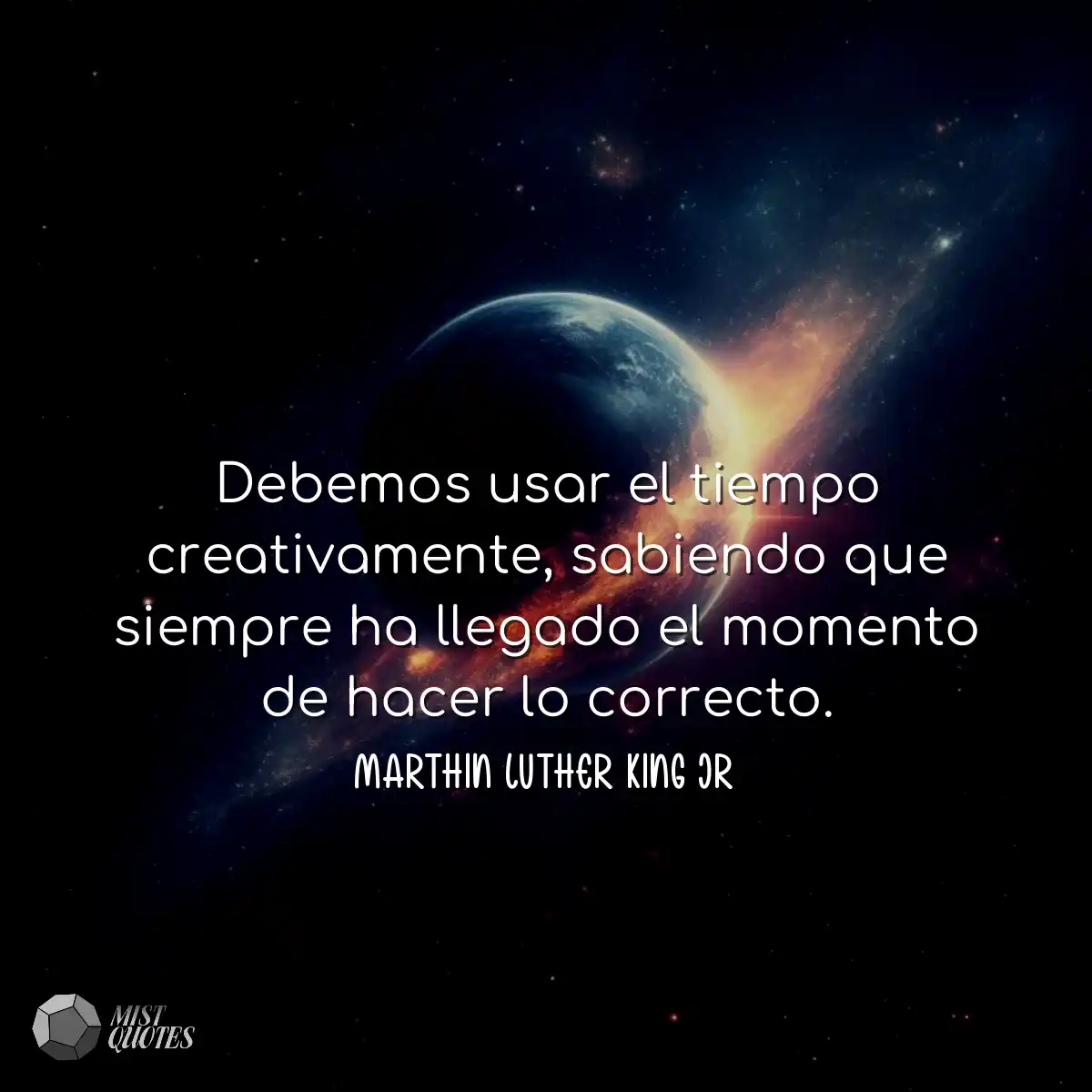 Debemos usar el tiempo creativamente, sabiendo que