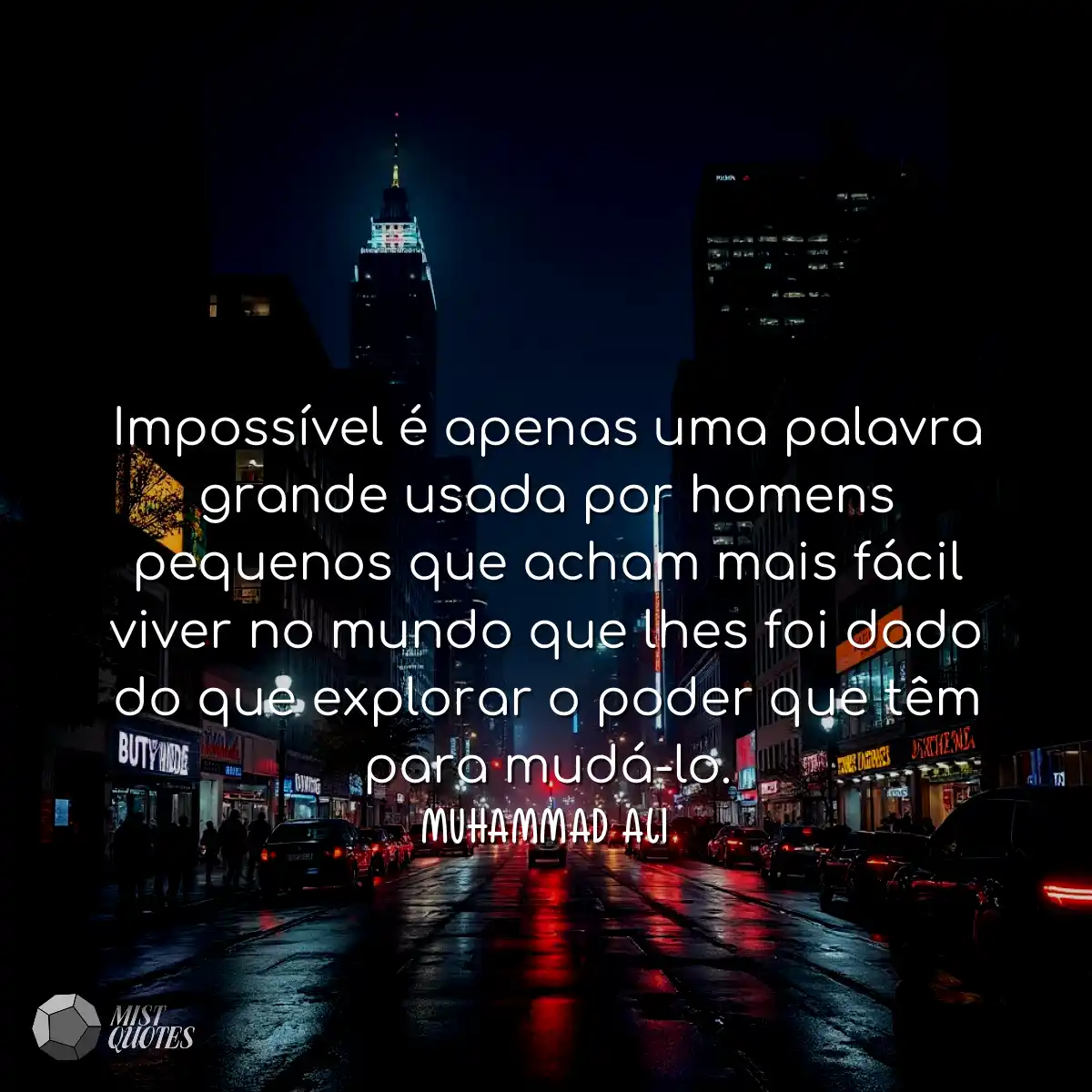 Impossível é apenas uma palavra grande usada por h