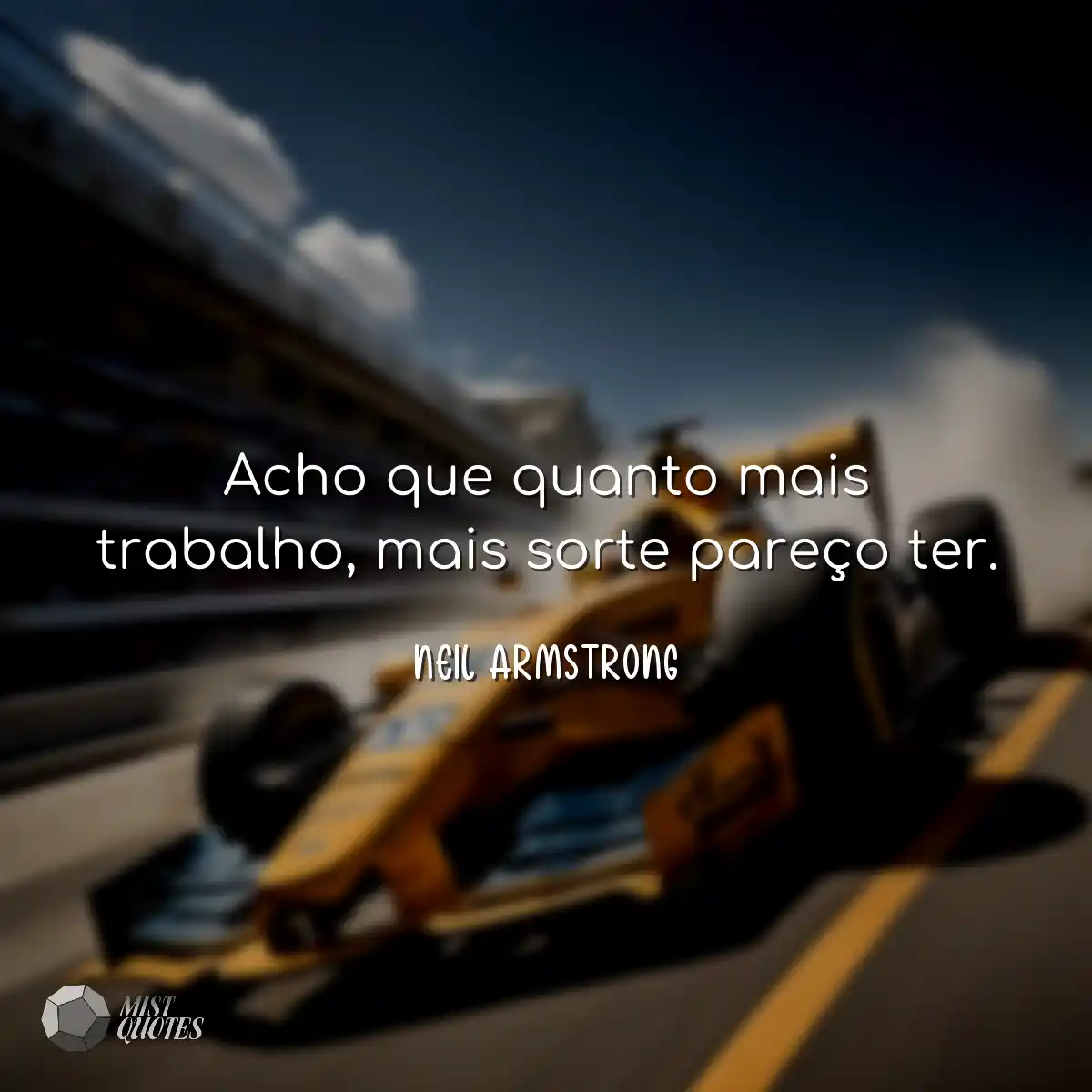 Acho que quanto mais trabalho, mais sort