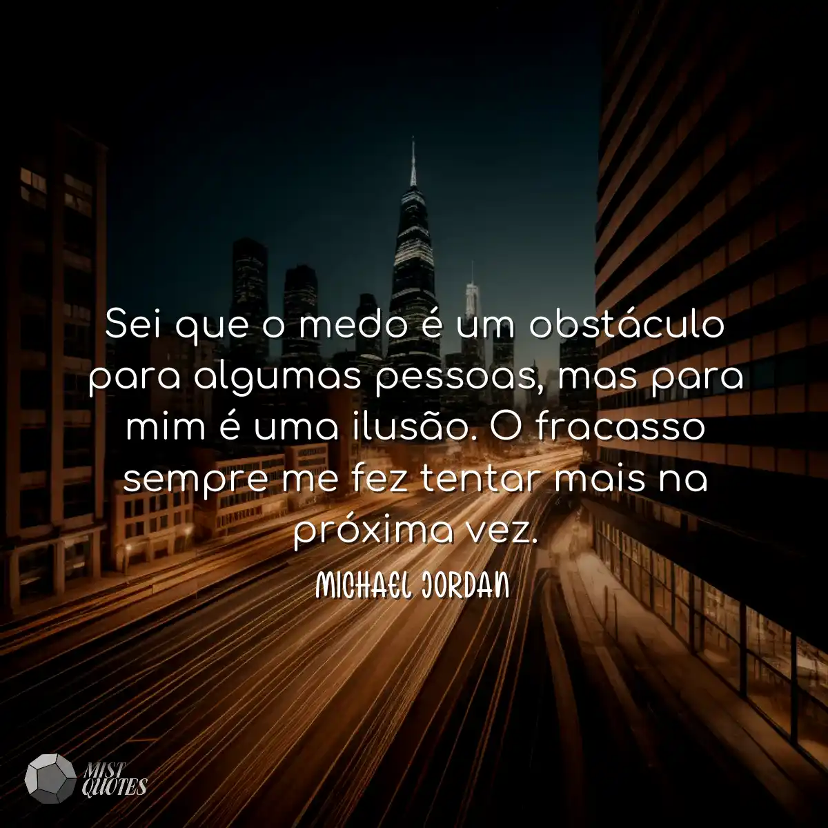 Sei que o medo é um obstáculo para algumas pessoas