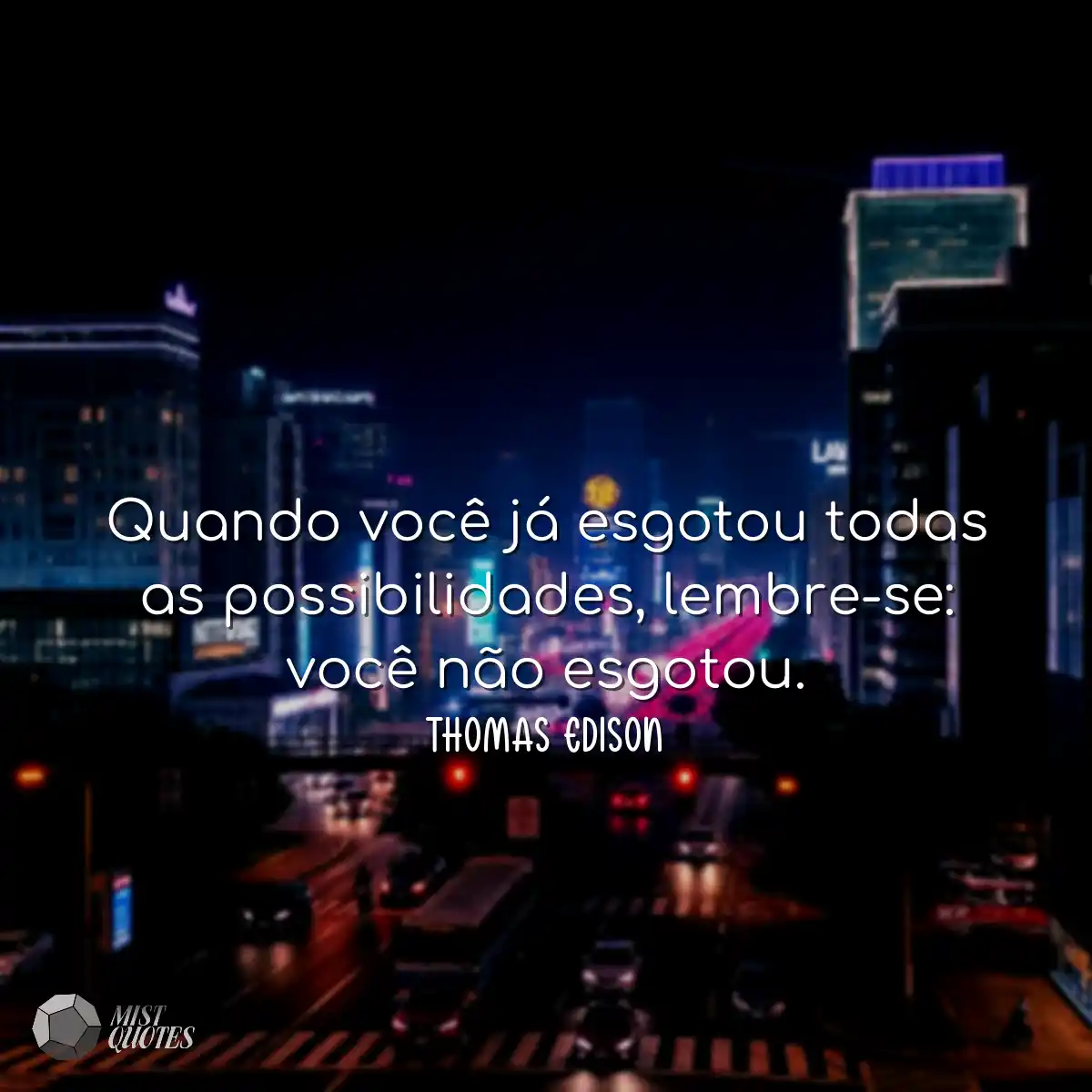 Quando você já esgotou todas as possibilidades, le