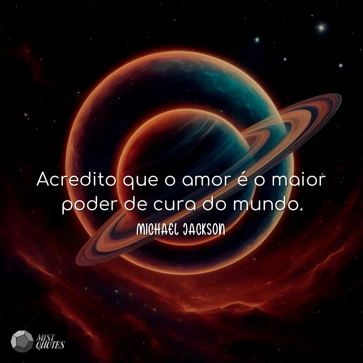 Acredito que o amor é o maior poder de cura do mun