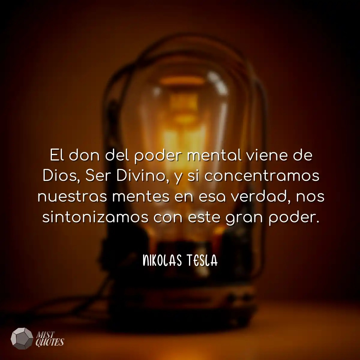 El don del poder mental viene de Dios, Ser Divino,