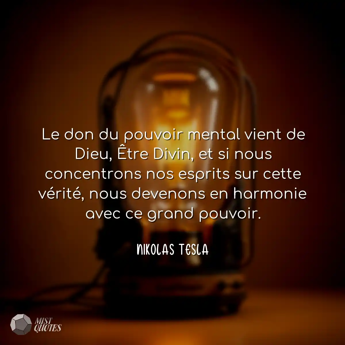 Le don du pouvoir mental vient de Dieu, 