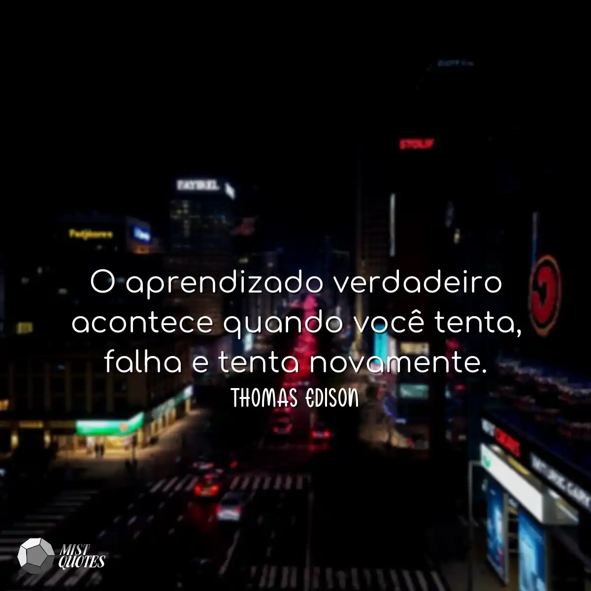 O aprendizado verdadeiro acontece quando você tent
