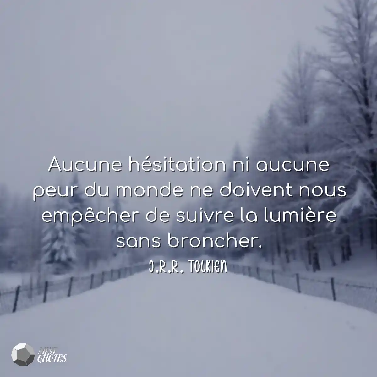 Aucune hésitation ni aucune peur du mon