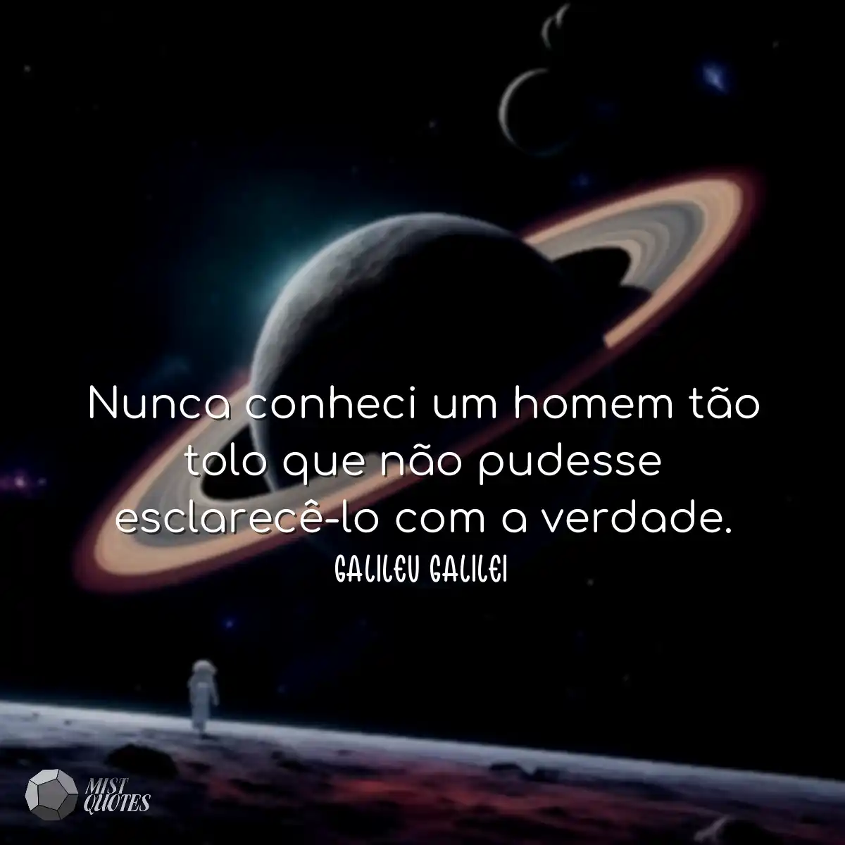 Nunca conheci um homem tão tolo que não pudesse es