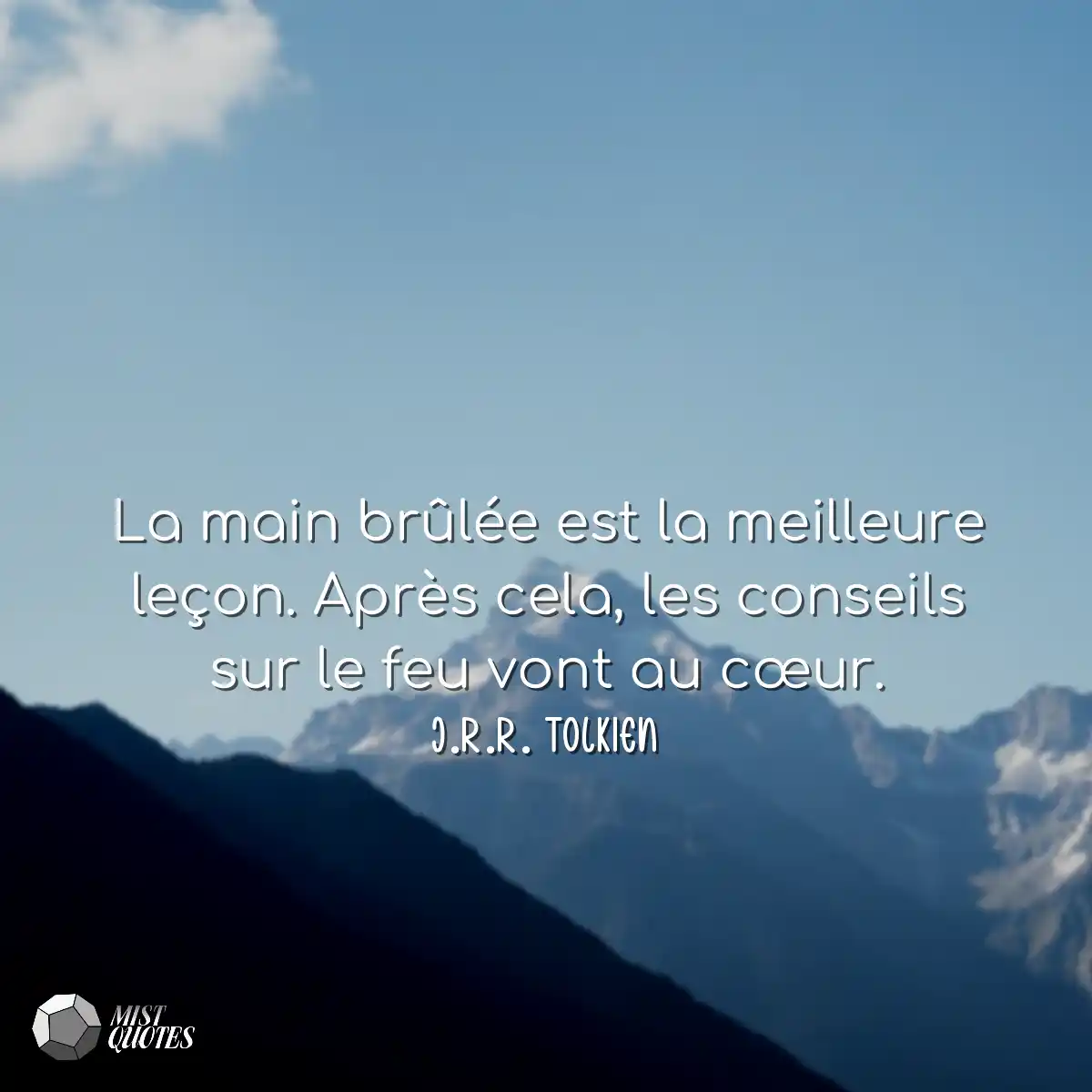 La main brûlée est la meilleure leçon